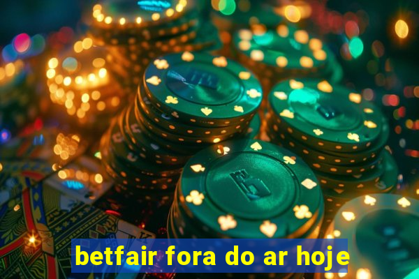 betfair fora do ar hoje